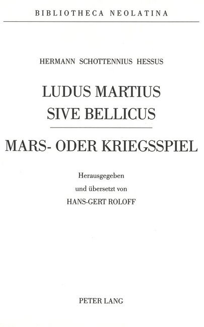 Hermann Schottennius - Ludus Martius Sive Bellicus als Buch Hermann Schottennius - Ludus Martius Sive Bellicus als Buch