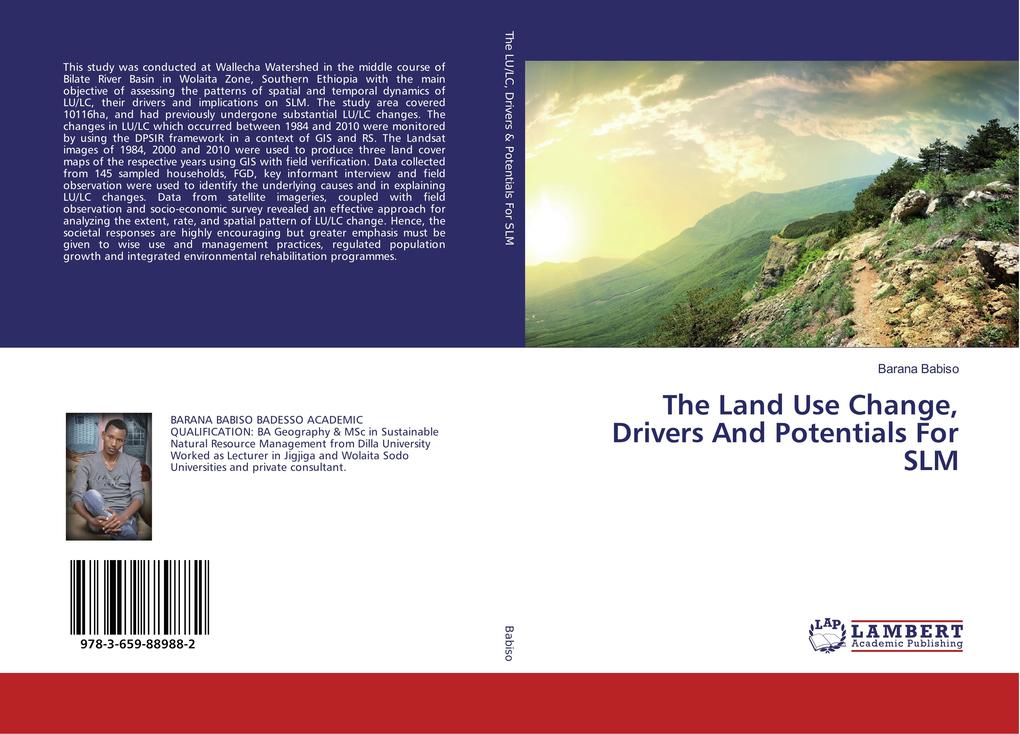 The Land Use Change Drivers And Potentials For SLM