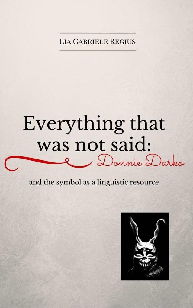 Everything that was not said: Donnie Darko and the symbol as a linguistic recourse