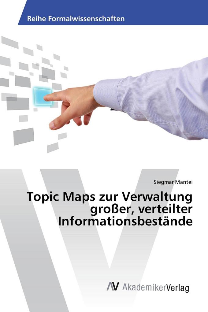 Topic Maps zur Verwaltung großer verteilter Informationsbestände