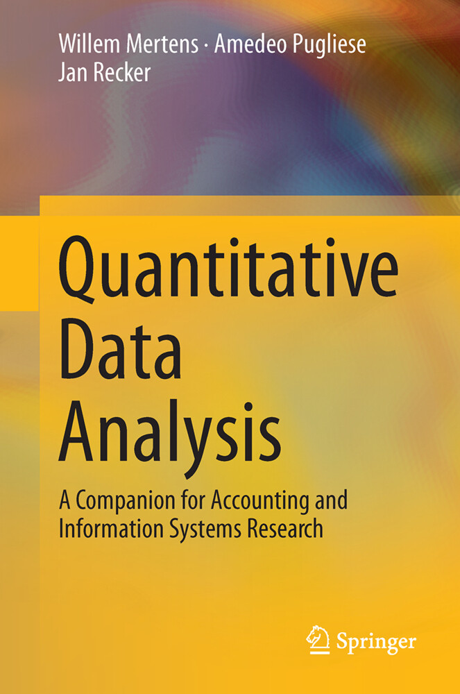 Quantitative Data Analysis - Willem Mertens/ Amedeo Pugliese/ Jan Recker