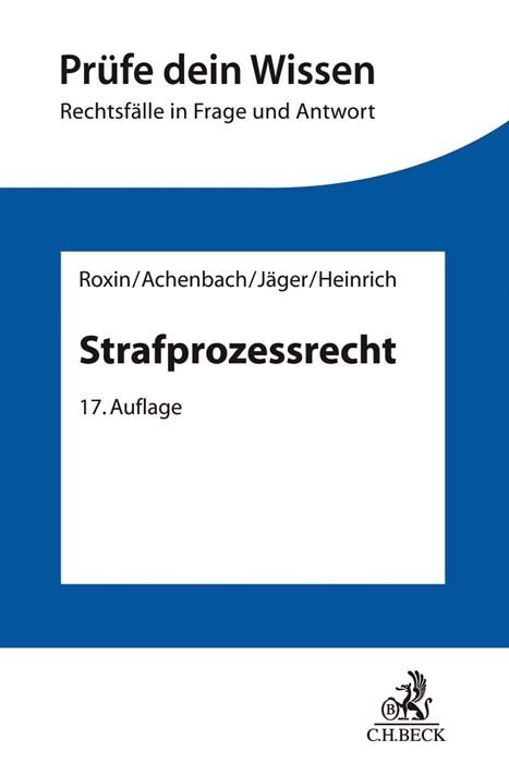 Strafprozessrecht - Manfred Heinrich/ Christian Jäger/ Claus Roxin/ Hans Achenbach