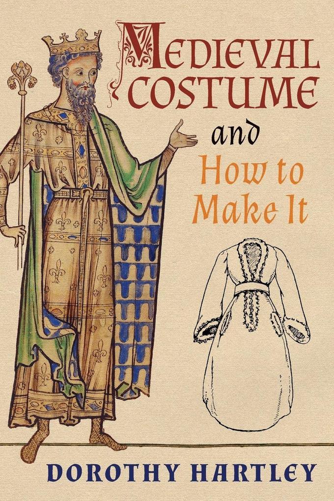 Greenpoint Books Llc Medieval Costume And How To Make It