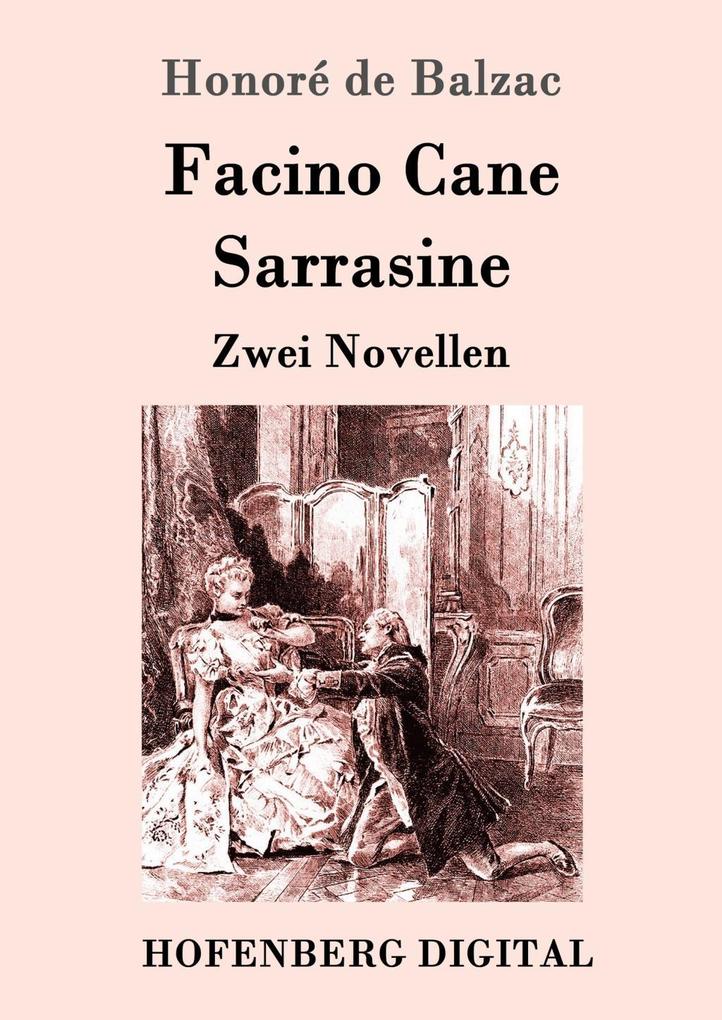 Facino Cane / Sarrasine - Honoré de Balzac