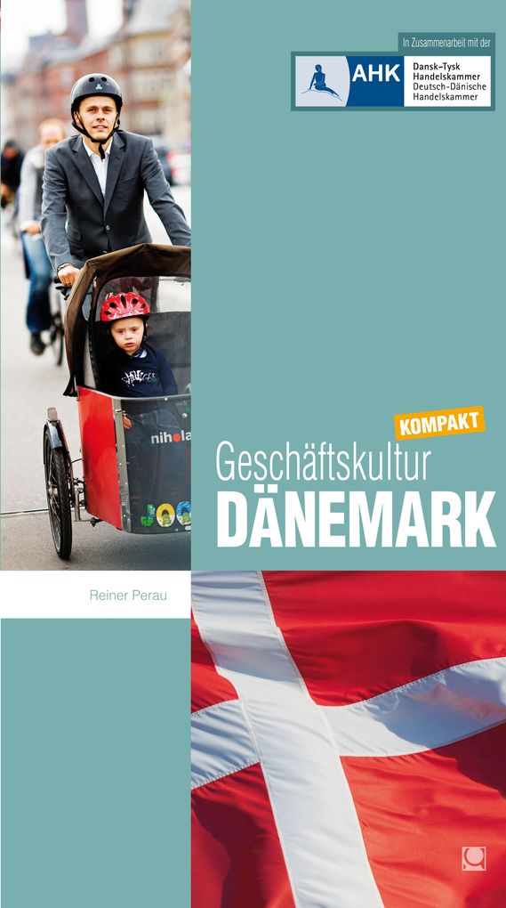 Geschäftskultur Dänemark kompakt - Reiner Perau