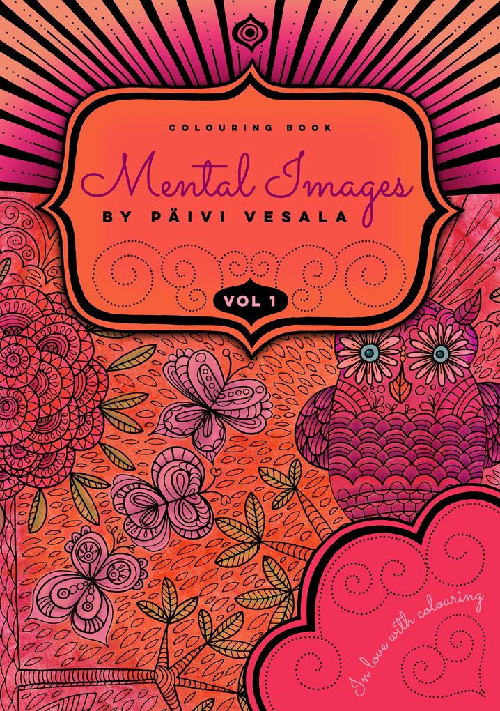 Mental Images vol 1 colouring book