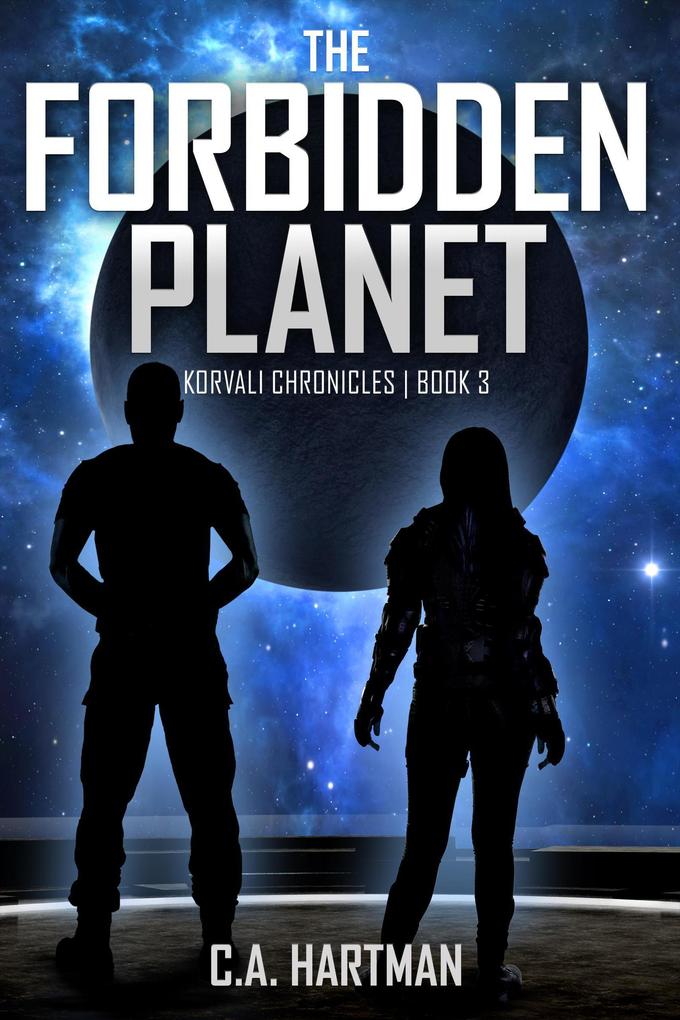 The Forbidden Planet (Korvali Chronicles #3)