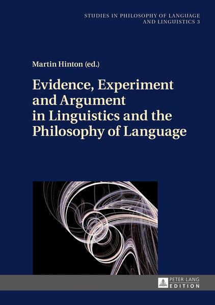 Evidence Experiment and Argument in Linguistics and the Philosophy of Language