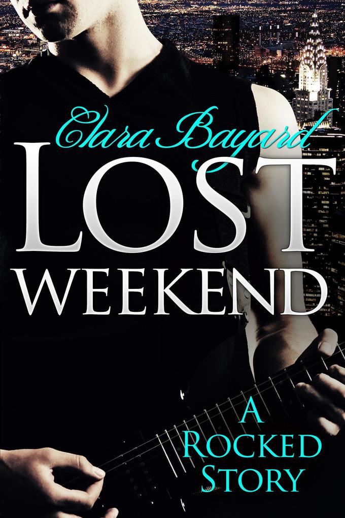 Lost Weekend: A Rocked Short Story (BBW New Adult Rock Star Romance)