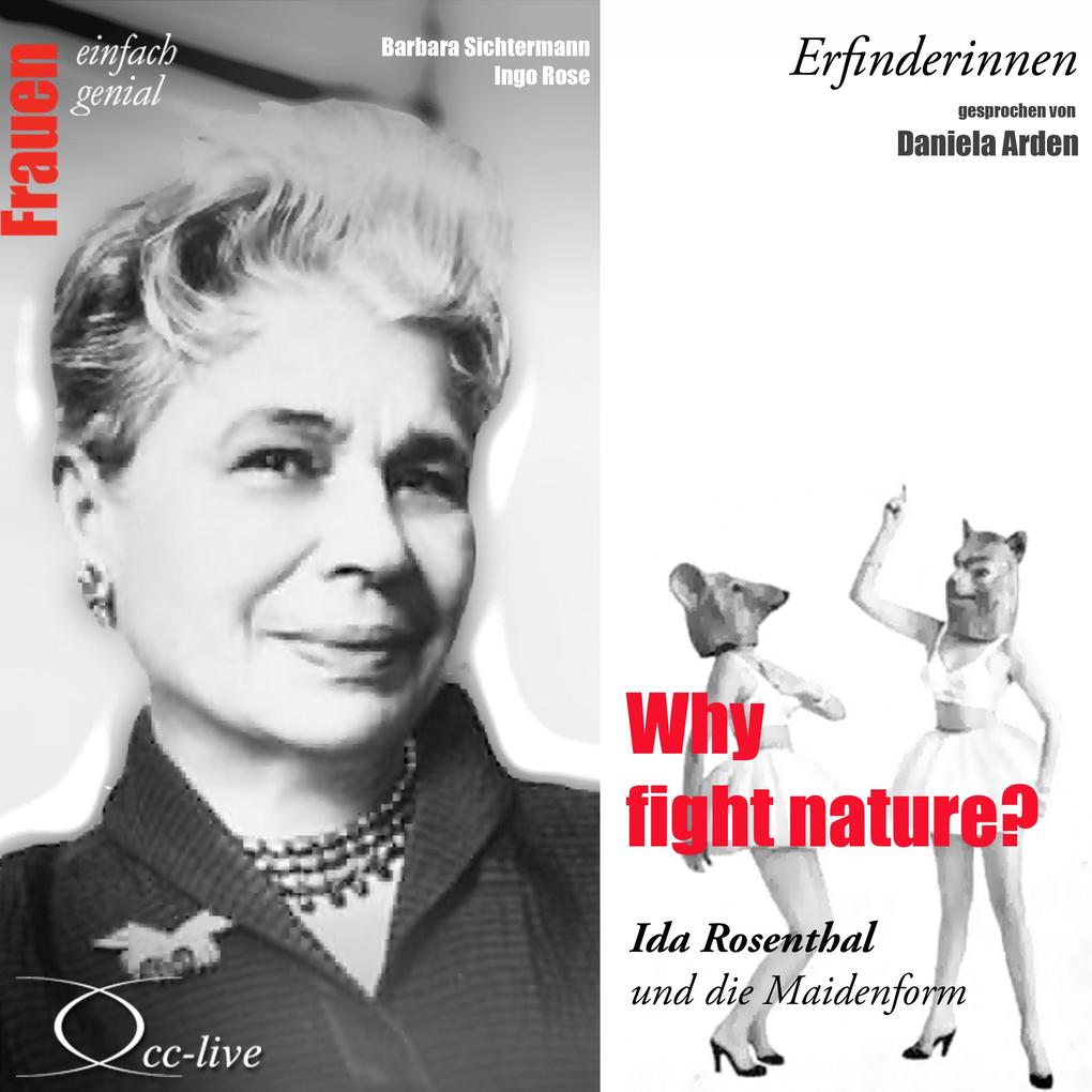 Erfinderinnen - Why Fight Nature? (Ida Rosenthal und Die Maidenform)