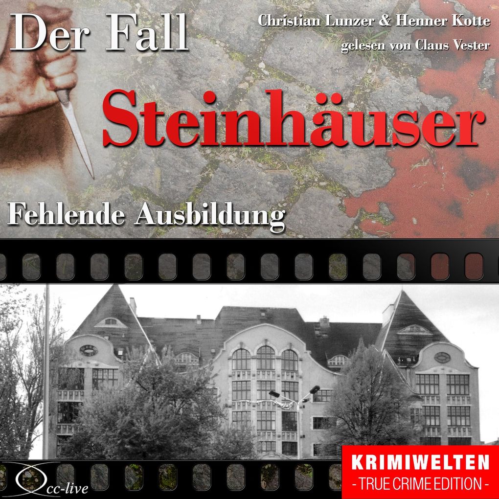 Truecrime - Fehlende Ausbildung (Der Fall Steinhäuser)