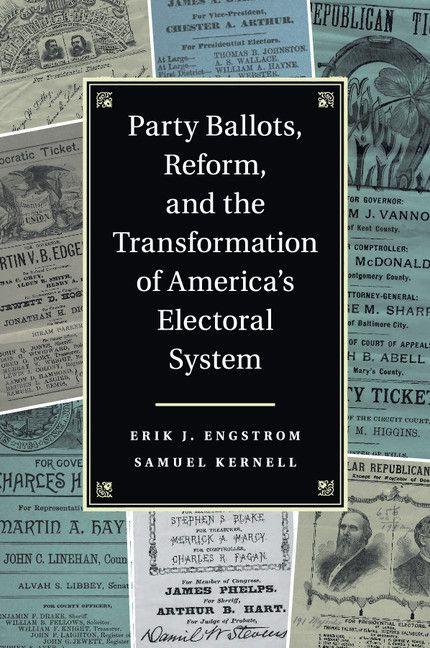 Party Ballots Reform and the Transformation of America's Electoral System