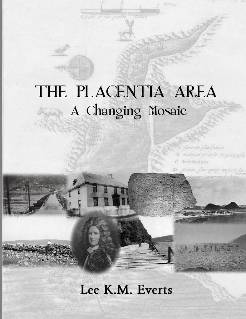 The Placentia Area - A Changing Mosaic