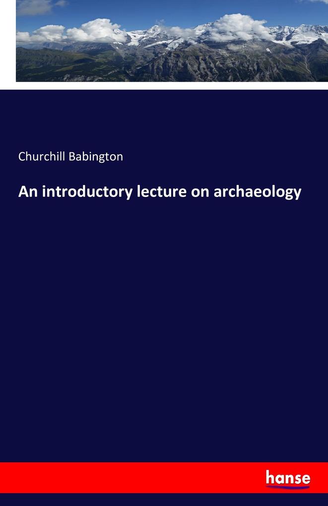 Image of An introductory lecture on archaeology