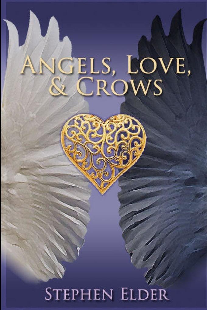 Angels Love & Crows