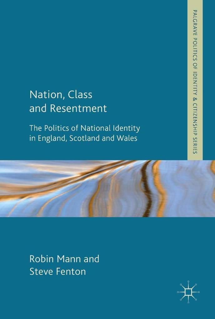 Nation Class and Resentment