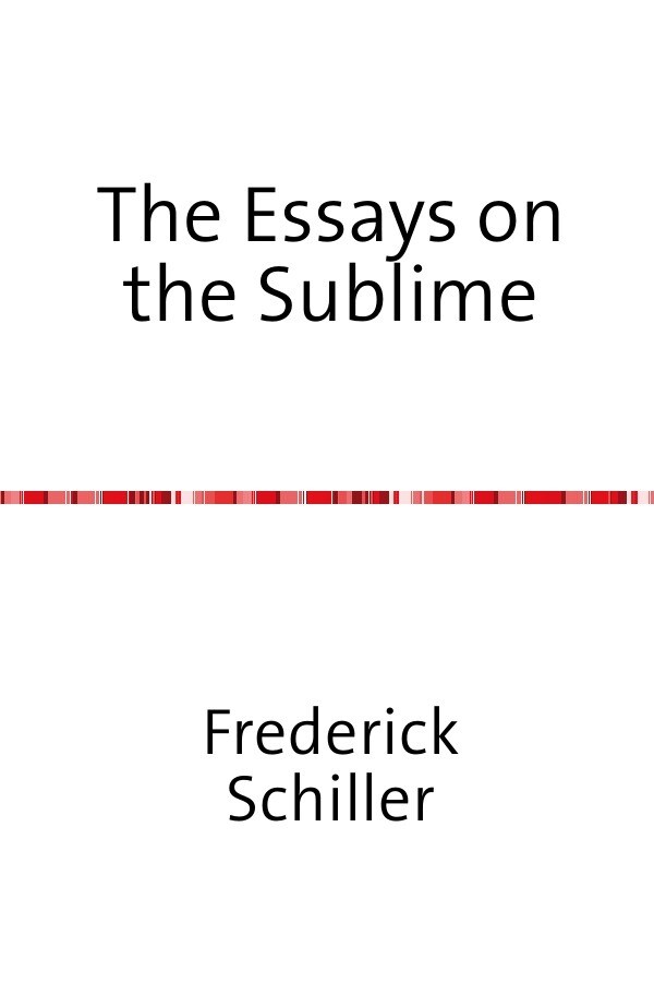 Image of The Schiller Translations / The Essays on the Sublime