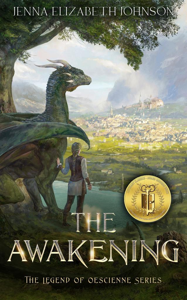 The Awakening: An Epic Fantasy Dragon Adventure (The Legend of Oescienne #3)