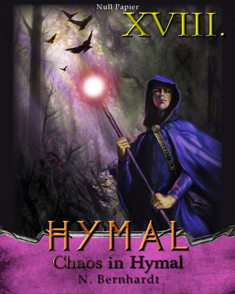Der Hexer von Hymal Buch XVIII: Chaos in Hymal