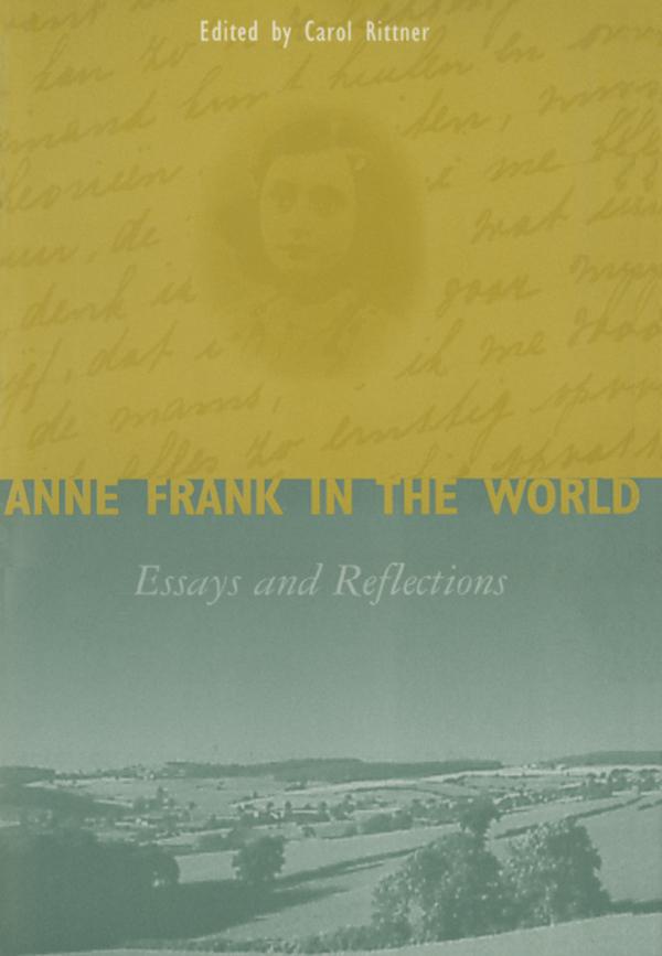 Anne Frank in the World - Carol Ann Rittner