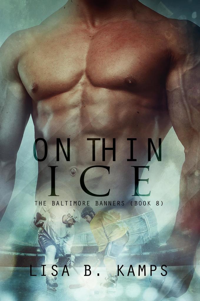 On Thin Ice (The Baltimore Banners #8)