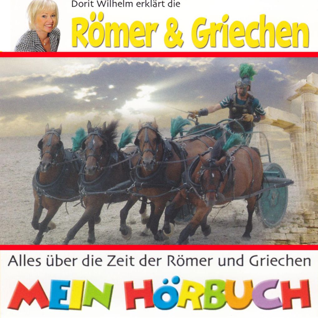 Dorit Wilhelm erklärt Dorit Wilhelm erklärt die Römer & Griechen