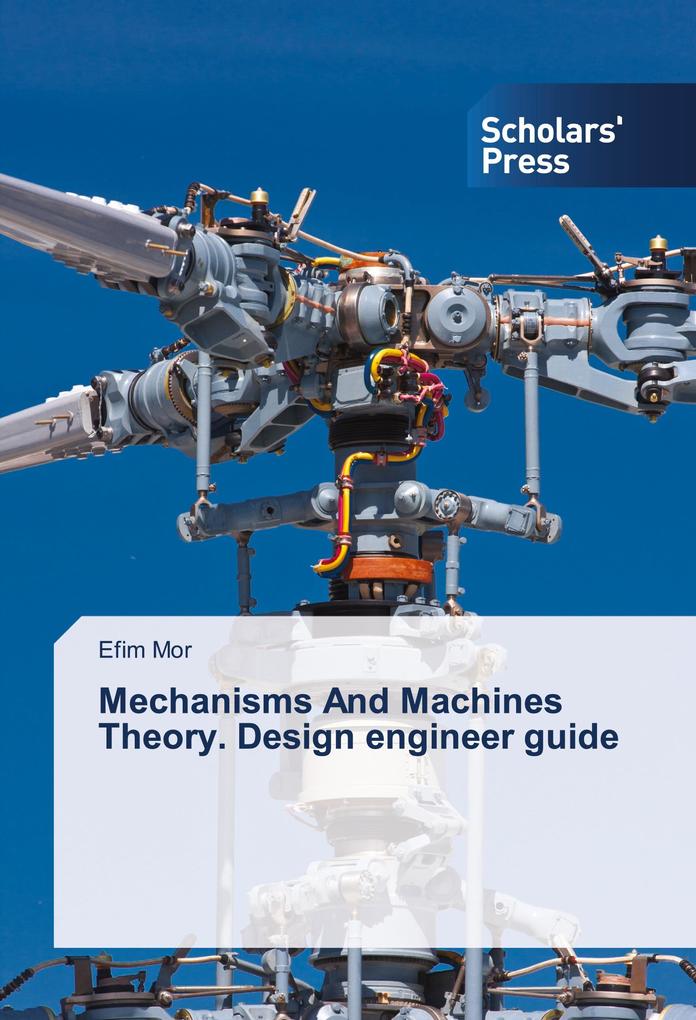 Mechanisms And Machines Theory.  engineer guide