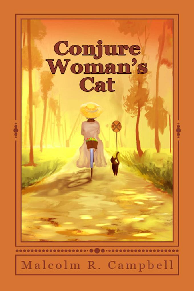 Conjure Woman‘s Cat (Florida Folk Magic Stories #1)