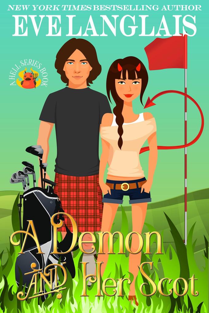 A Demon and Her Scot (Welcome To Hell #4)