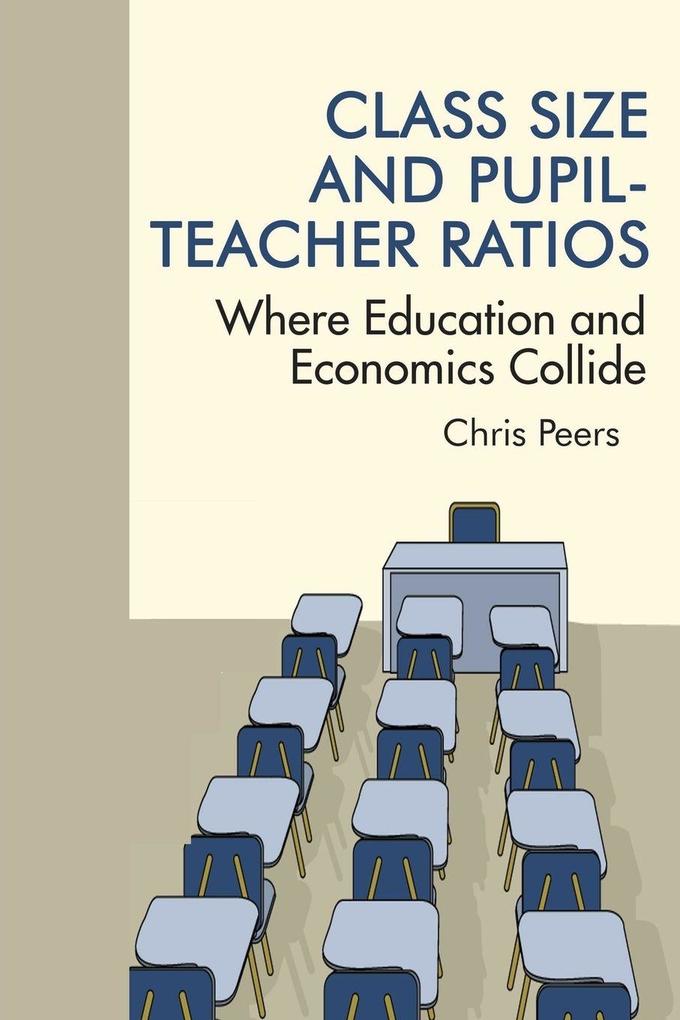 Class Size and PupilTeacher Ratios