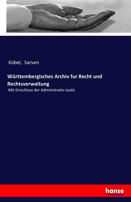 Württembergisches Archiv fur Recht und Rechtsverwaltung
