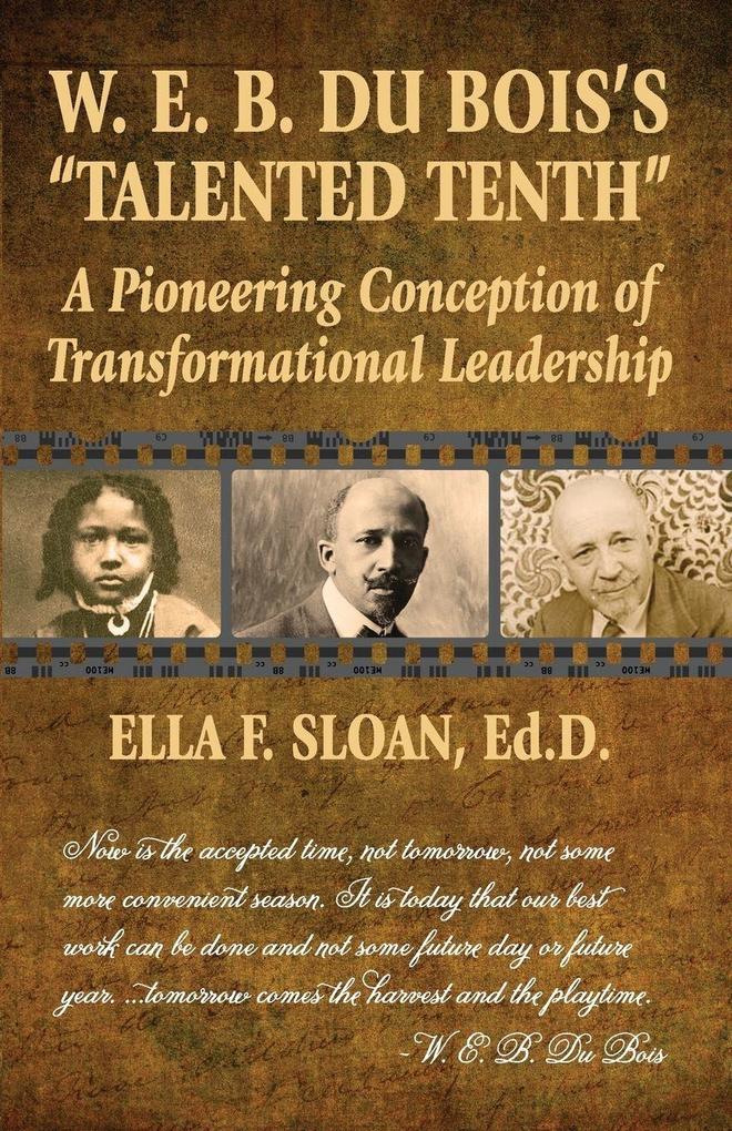 W. E. B. Du Bois's 'Talented Tenth'