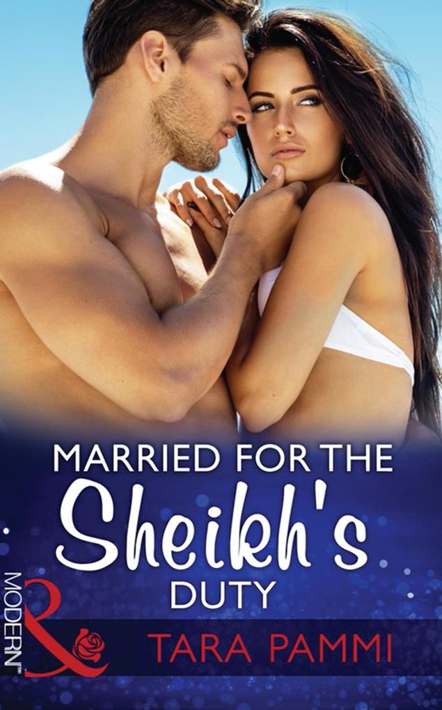 Married For The Sheikh‘s Duty (Mills & Boon Modern) (Brides for Billionaires Book 3)