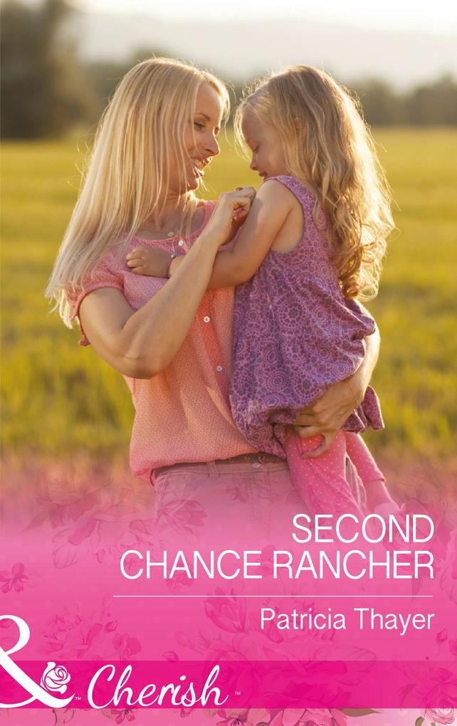 Second Chance Rancher (Rocky Mountain Twins Book 2) (Mills & Boon Cherish)