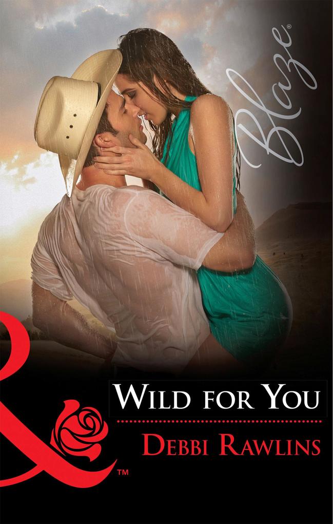 Wild For You (Mills & Boon Blaze) (Made in Montana Book 14)