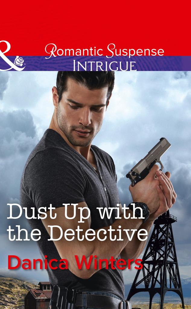 Dust Up With The Detective (Mills & Boon Intrigue)