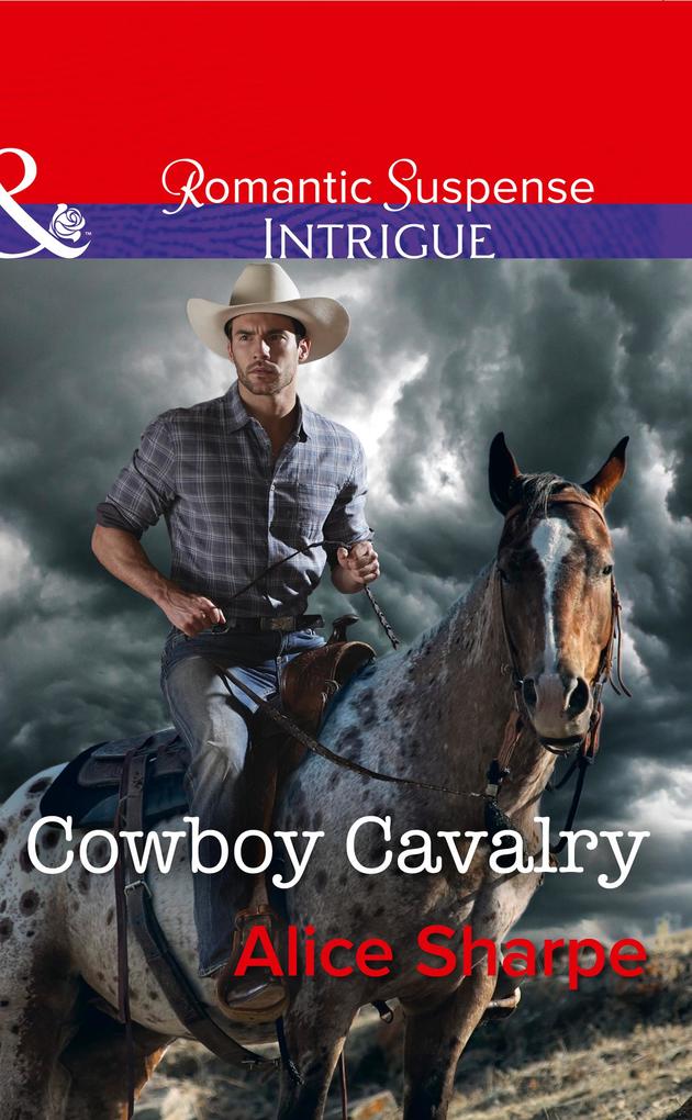 Cowboy Cavalry (Mills & Boon Intrigue) (The Brothers of Hastings Ridge Ranch Book 4)