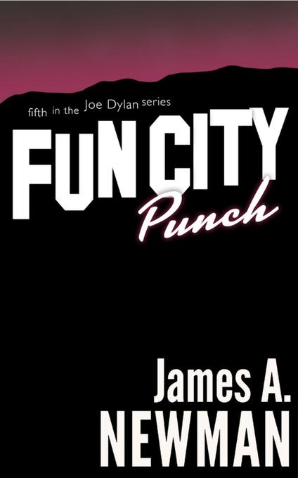 Fun City Punch (Joe Dylan Crime Noir #5)