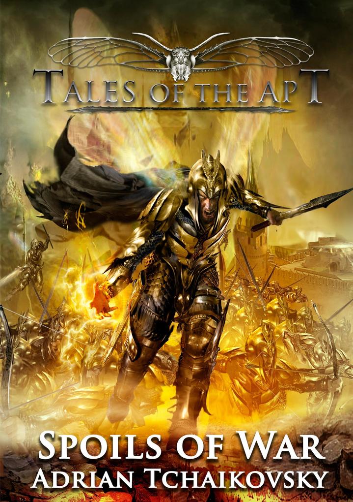 Spoils of war (Tales of the Apt #1)