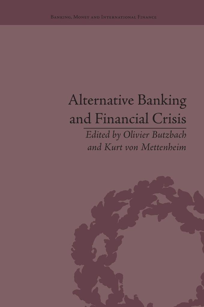 Alternative Banking and Financial Crisis