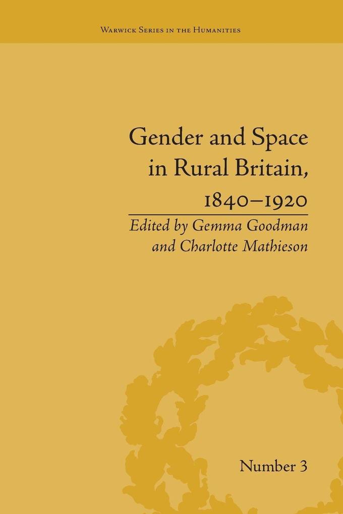 Gender and Space in Rural Britain 1840-1920
