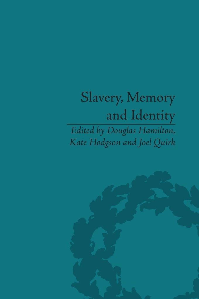 Slavery Memory and Identity