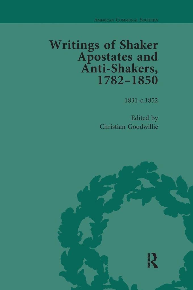 Writings of Shaker Apostates and Anti-Shakers 1782-1850 Vol 3
