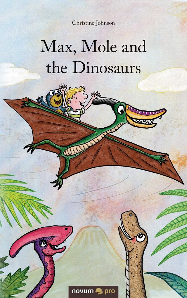 Max Mole and the Dinosaurs