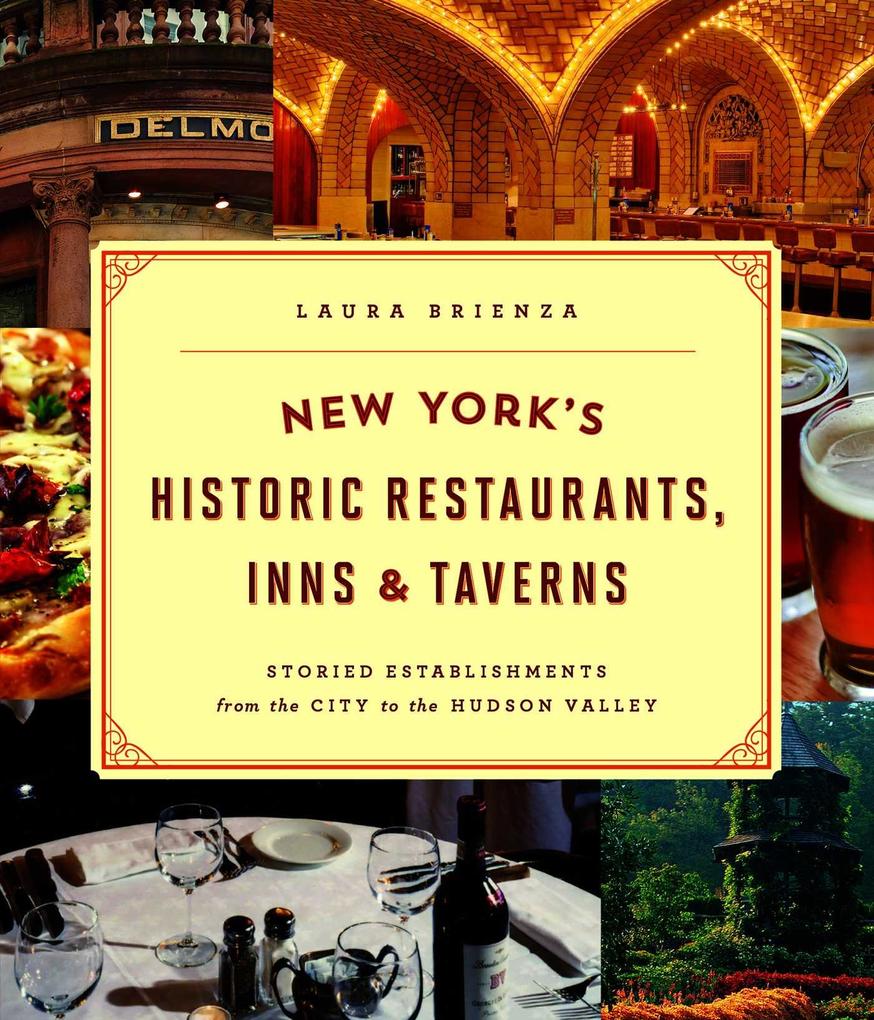 New York's Historic Restaurants Inns & Taverns