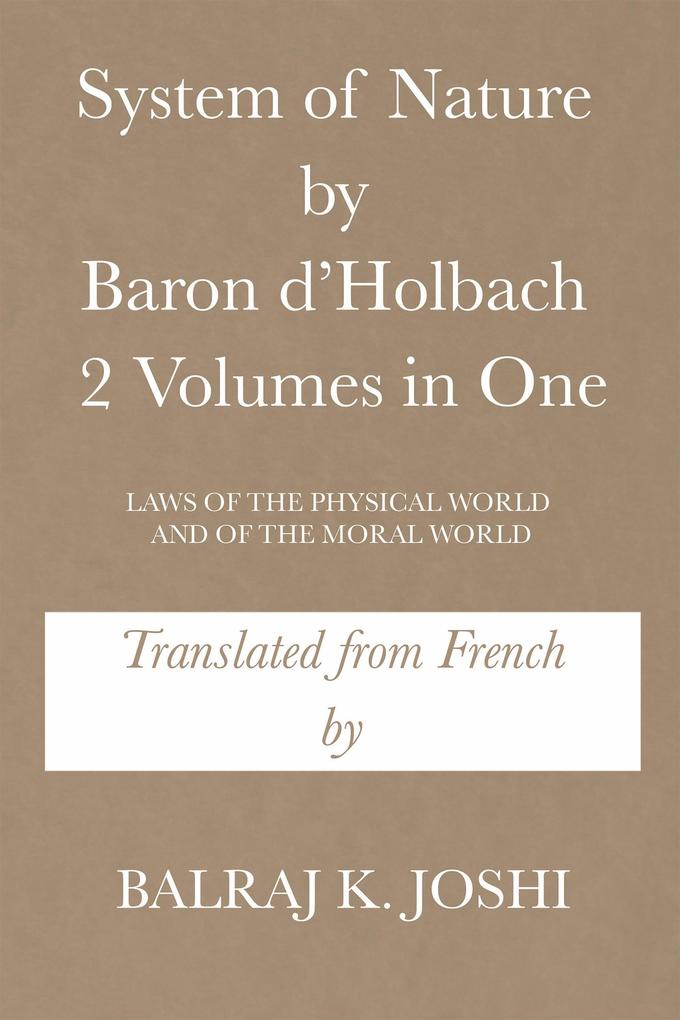 System of Nature by Baron D‘Holbach 2 Volumes in One