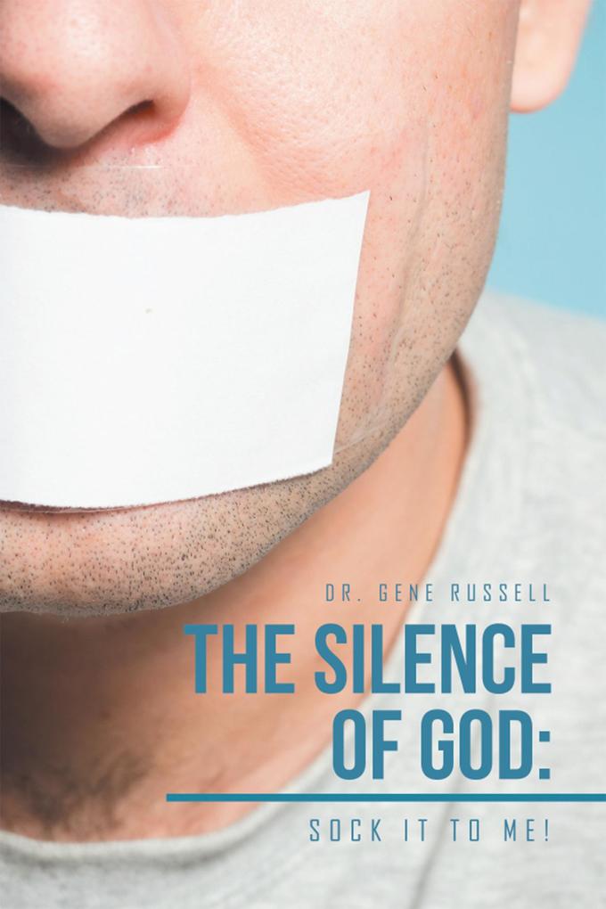 The Silence of God: