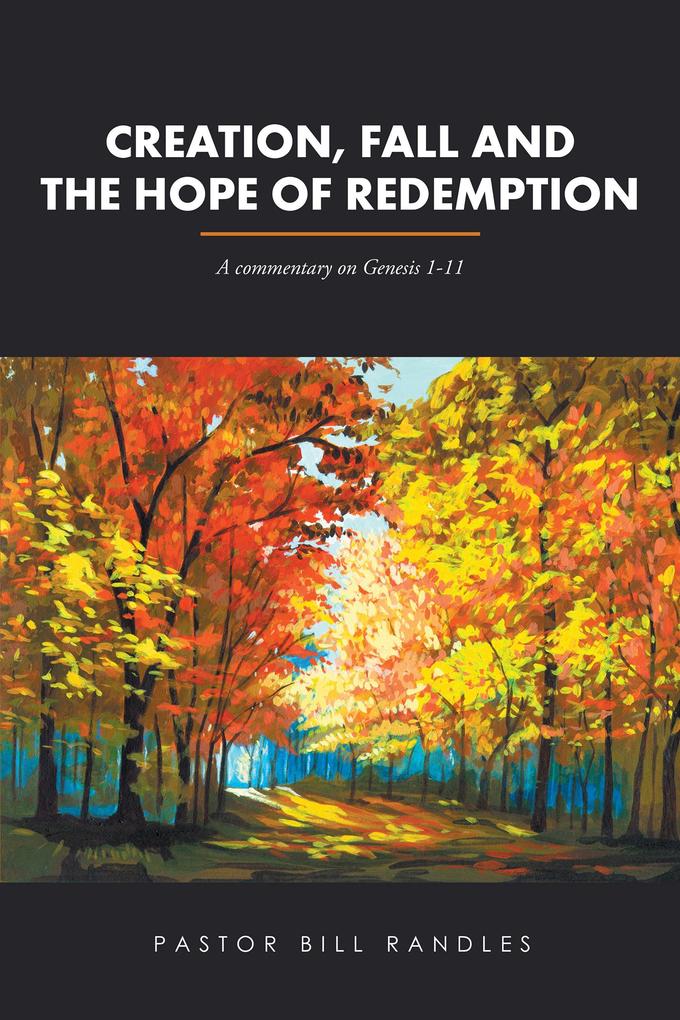 Creation Fall and the Hope of Redemption