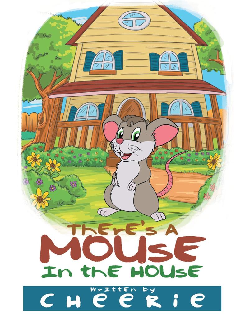 There‘S a Mouse in the House