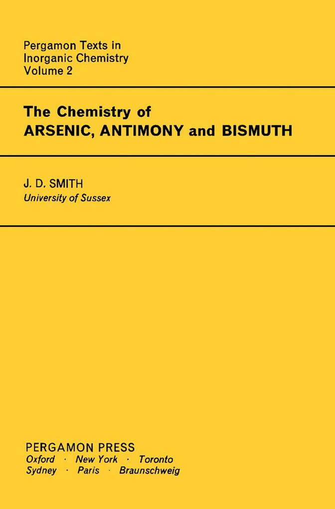 The Chemistry of Arsenic Antimony and Bismuth